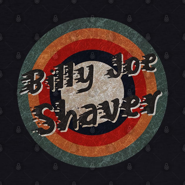 Retro Color Typography Faded Style Billy Joe Shaver by KakeanKerjoOffisial